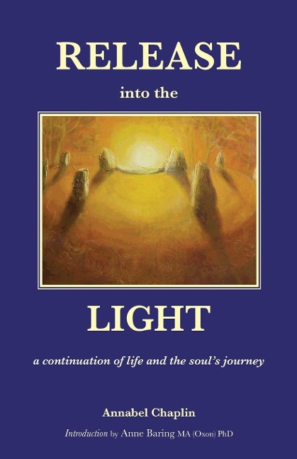 Release into the Light: a Continuation of Life and the Souls Journey
