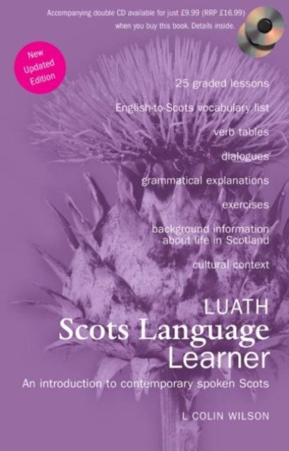 Luath Scots Language Learner: An Introduction to Contemporary Spoken Scots