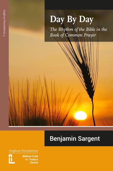 Day by Day: The Rhythm of the Bible in the Book of Common Prayer