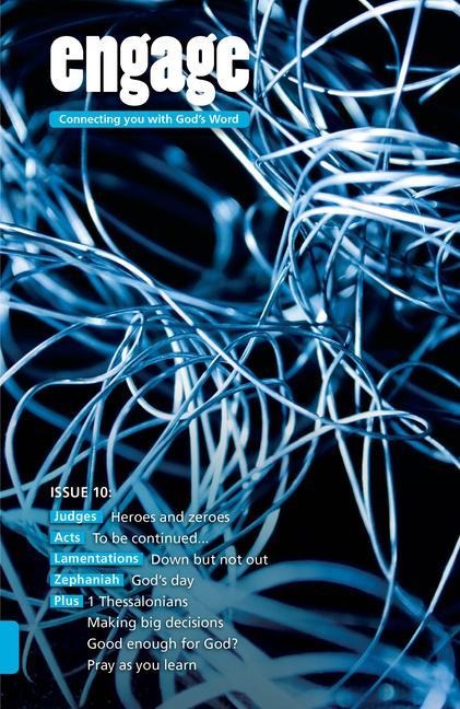 Engage: Issue 10: Connecting You with Gods Word 10