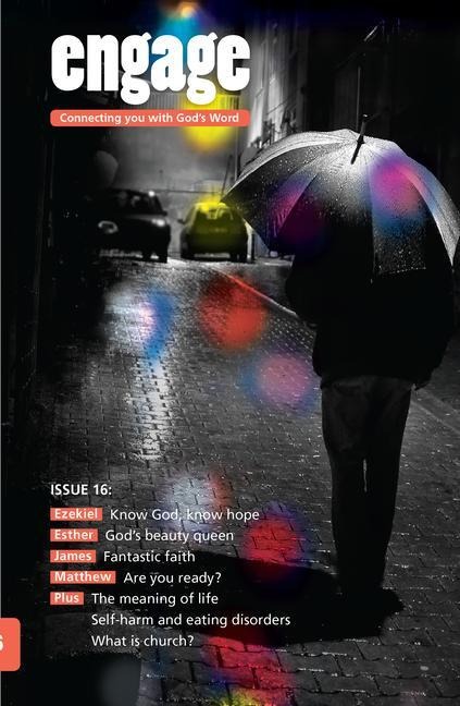 Engage: Issue 16: Connecting You with Gods Word 16