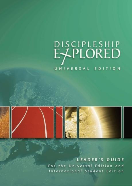 Discipleship Explored: Universal Edition Leaders Guide