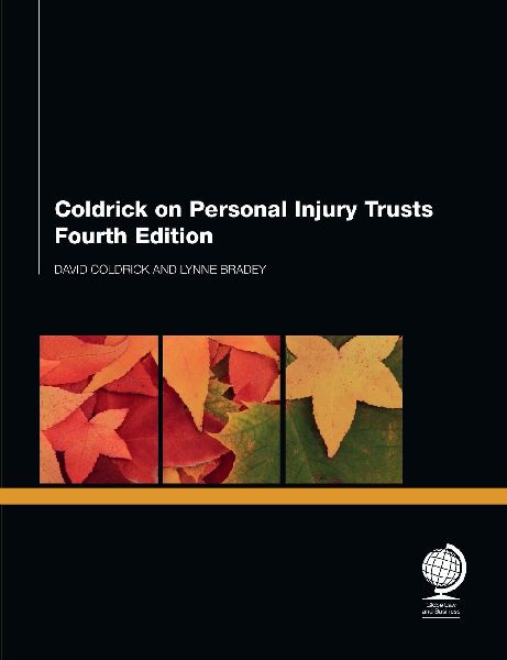Coldrick on Personal Injury Trusts: Fourth Edition