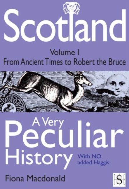Scotland: A Very Peculiar History