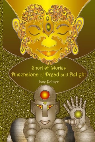 Short SF Stories Dimensions of Dread and Delight
