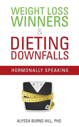 Weight Loss Winners and Dieting Downfalls Hormonally Speaking