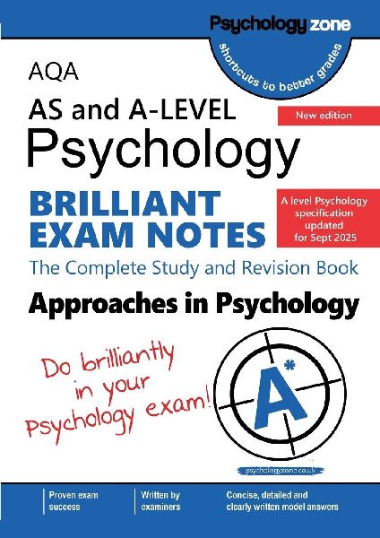 AQA A-Level Psychology Brilliant Exam Notes: Approaches in Psychology: Updated for 2025 specification