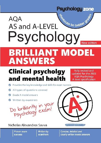 AQA A-level Psychology: Brilliant Model Answers - Clinical Psychology and Mental Health (updated for 2025 specification)