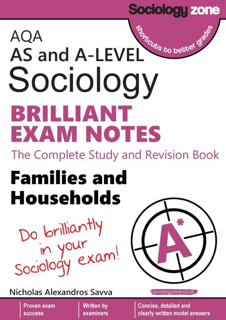 AQA Sociology BRILLIANT EXAM NOTES: Families and Households: AS and A-level : Families and Households: AS and A-level