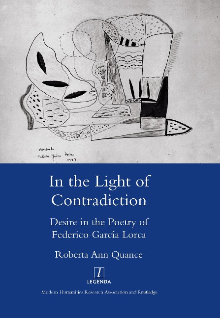 In the Light of Contradiction: Desire in the Poetry of Federico Garcia Lorca