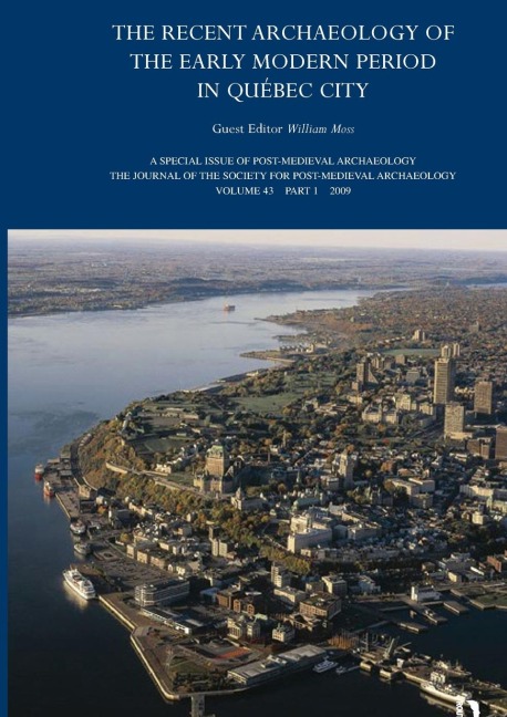 The Recent Archaeology of the Early Modern Period in Quebec City: 2009