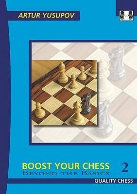 Boost your Chess 2: Beyond the Basics