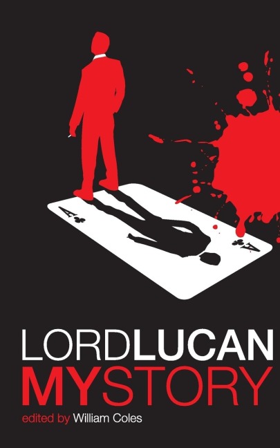 Lord Lucan: My Story