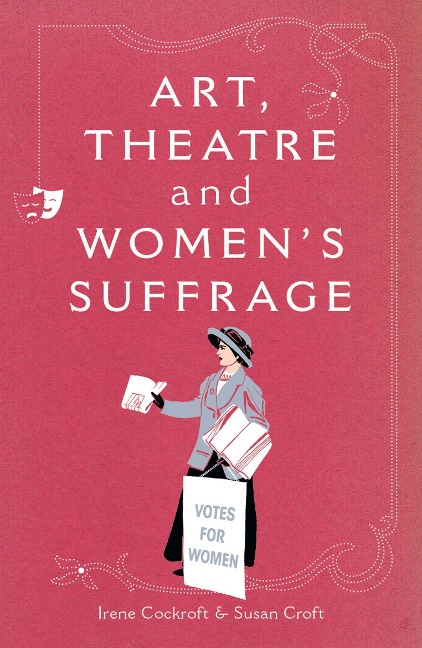 Art, Theatre and Womens Suffrage