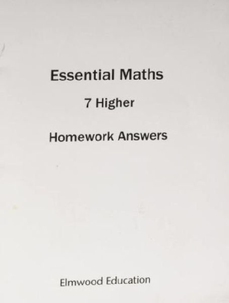 ESSENTIAL MATHS 7 HIGHER HOMEWORK ANSWER BOOK