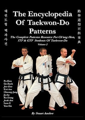 The Encyclopaedia of Taekwon-Do Patterns