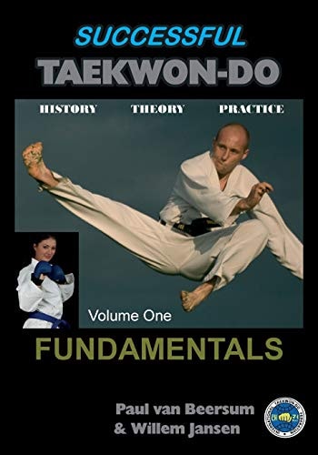Successful Taekwon-Do Vol 1 Fundamentals