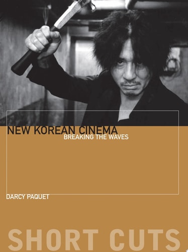 New Korean Cinema Breaking the Waves