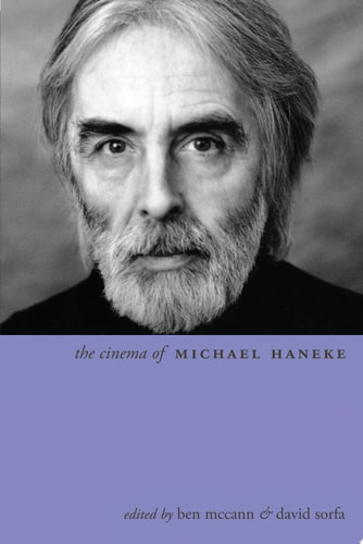 The Cinema of Michael Haneke Europe Utopia