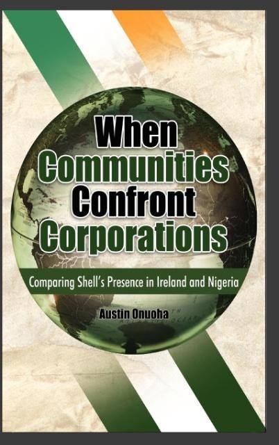 When Communities Confront Corporations: Comparing Shells Presence in Ireland and Nigeria