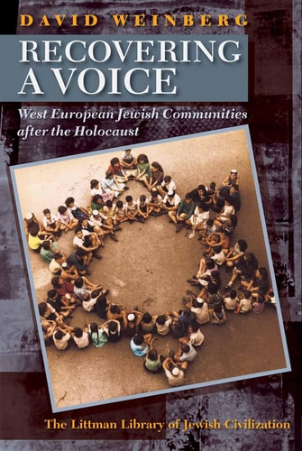 Recovering a Voice West European Jewish Communities After the Holocaust