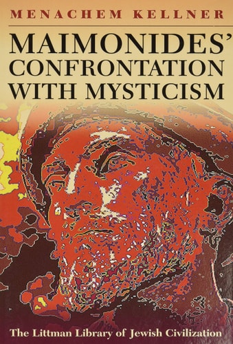 Maimonides' Confrontation with Mysticism