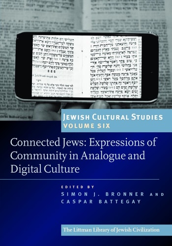 Connected Jews Expressions of Community in Analogue and Digital Culture