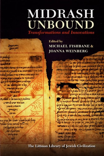Midrash Unbound Transformations and Innovations