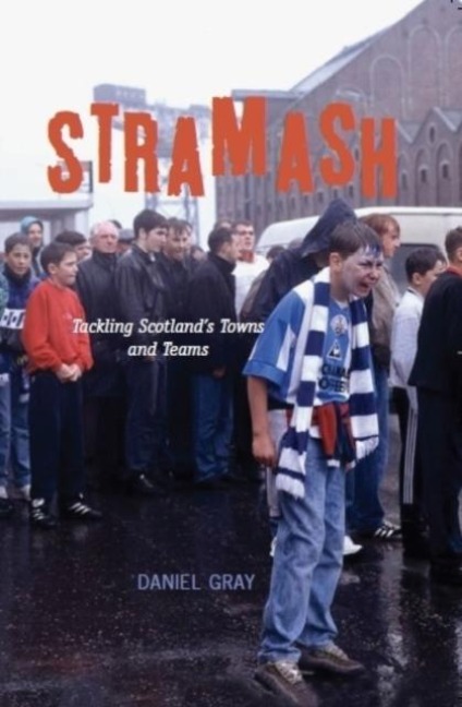 Stramash: Tackling Scotlands Towns and Teams