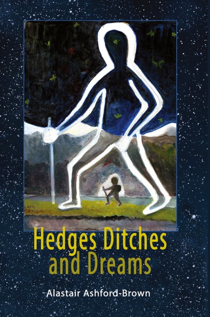 Hedges, Ditches and Dreams
