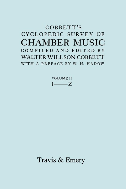 Cobbetts Cyclopedic Survey of Chamber Music. Vol.2 (L-Z). (Facsimile of first edition).