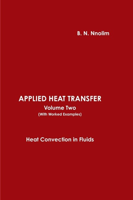 APPLIED HEAT TRANSFER Volume Two (With Worked Examples))