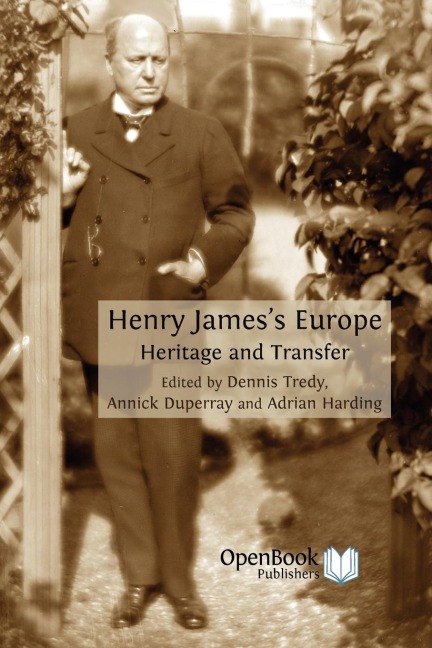 Henry Jamess Europe: Heritage and Transfer