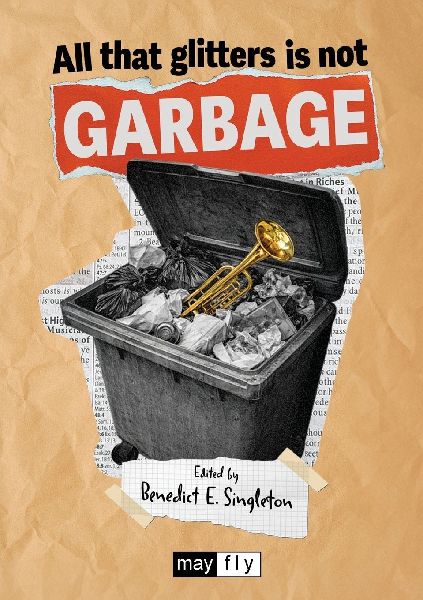 All That Glitters Is Not Garbage: Adventures In Rubbish Theory