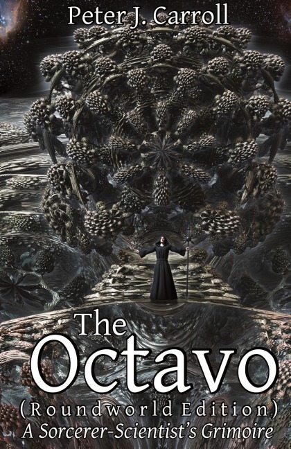 The Octavo: A Sorcerer-Scientist's Grimoire