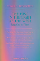 The East in the Light of the West: The Birth of Christian Esotericism in the Twentieth Century and the Occult Powers That Oppose it