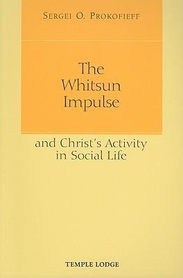 The Whitsun Impulse and Christs Activity in Social Life
