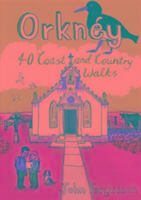 Orkney: 40 Coast and Country Walks: Pocket Mountains