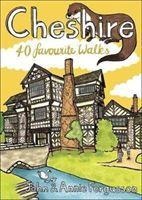 Cheshire: 40 Favourite Walks