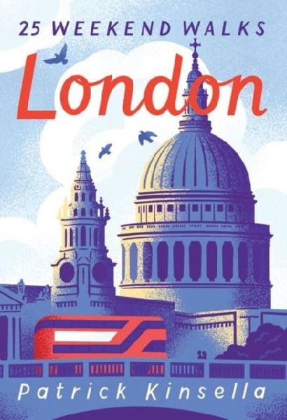 London: 30 Weekend Walks
