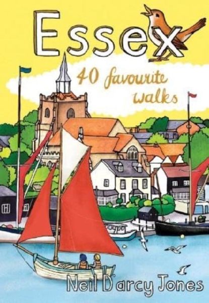 Essex Pocket Mountains: 40 Favourite Walks