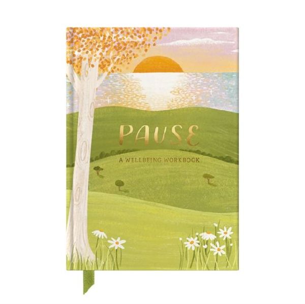 Pause: A Wellbeing Workbook