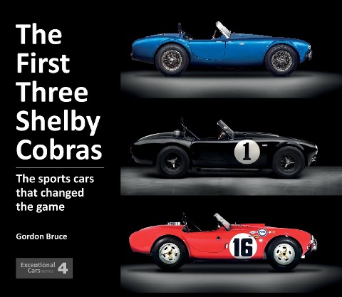The First Three Shelby Cobras: The Sports Cars That Changed the Game