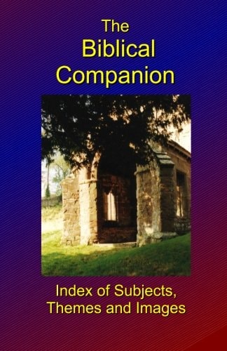 The Bible Companion Index of Subjects, Themes and Images