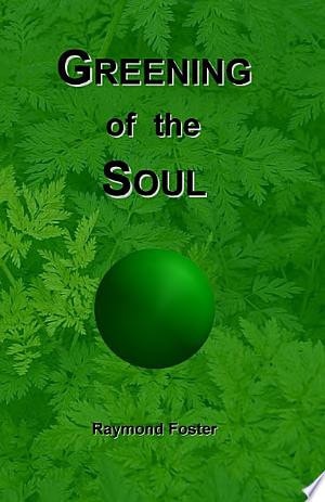 Greening of the Soul