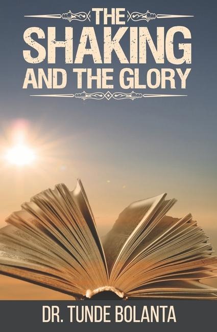 The Shaking and the Glory