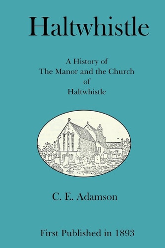 Haltwhistle A History of the Manor and the Church of Haltwhistle