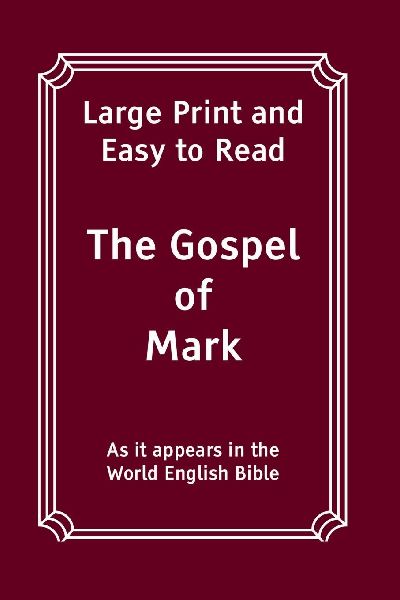 The Gospel of Mark: Large Print and Easy to Read