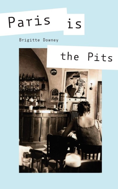 Paris Is the Pits