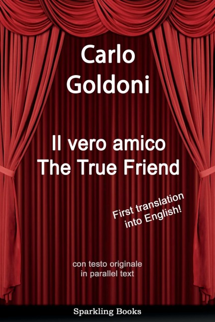 The True Friend: Il vero amico